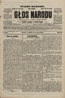 Głos Narodu : dziennik polityczny, założony w r. 1893 przez Józefa Rogosza (wydanie wieczorne). 1907, nr 265