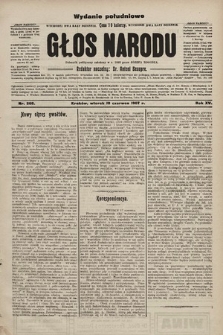 Głos Narodu : dziennik polityczny, założony w r. 1893 przez Józefa Rogosza (wydanie poranne). 1907, nr 268