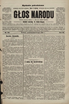 Głos Narodu : dziennik polityczny, założony w r. 1893 przez Józefa Rogosza (wydanie poranne). 1907, nr 312