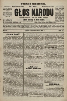 Głos Narodu : dziennik polityczny, założony w r. 1893 przez Józefa Rogosza (wydanie wieczorne). 1907, nr 313