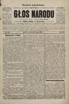 Głos Narodu : dziennik polityczny, założony w r. 1893 przez Józefa Rogosza (wydanie poranne). 1907, nr 314