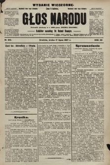 Głos Narodu : dziennik polityczny, założony w r. 1893 przez Józefa Rogosza (wydanie wieczorne). 1907, nr 315