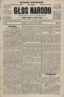 Głos Narodu : dziennik polityczny, założony w r. 1893 przez Józefa Rogosza (wydanie wieczorne). 1907, nr 317