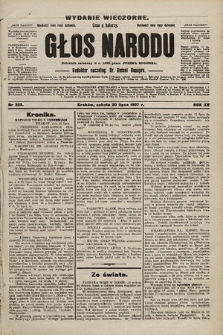 Głos Narodu : dziennik polityczny, założony w r. 1893 przez Józefa Rogosza (wydanie wieczorne). 1907, nr 323