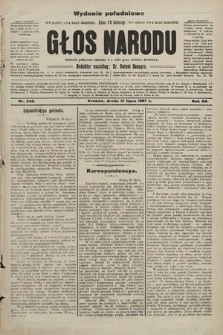 Głos Narodu : dziennik polityczny, założony w r. 1893 przez Józefa Rogosza (wydanie poranne). 1907, nr 340