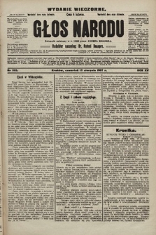 Głos Narodu : dziennik polityczny, założony w r. 1893 przez Józefa Rogosza (wydanie wieczorne). 1907, nr 365