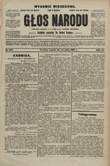 Głos Narodu : dziennik polityczny, założony w r. 1893 przez Józefa Rogosza (wydanie wieczorne). 1907, nr 439