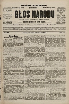 Głos Narodu : dziennik polityczny, założony w r. 1893 przez Józefa Rogosza (wydanie wieczorne). 1907, nr 499