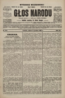 Głos Narodu : dziennik polityczny, założony w r. 1893 przez Józefa Rogosza (wydanie wieczorne). 1907, nr 567