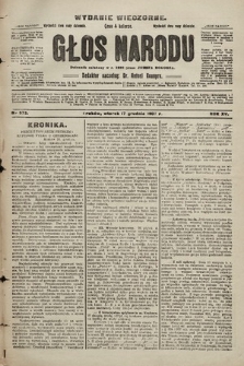 Głos Narodu : dziennik polityczny, założony w r. 1893 przez Józefa Rogosza (wydanie wieczorne). 1907, nr 573