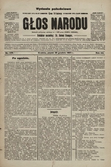 Głos Narodu : dziennik polityczny, założony w r. 1893 przez Józefa Rogosza (wydanie poranne). 1907, nr 580