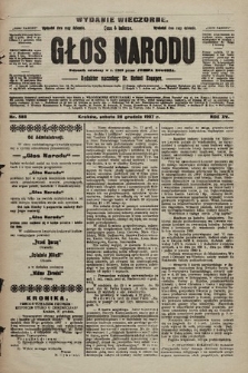 Głos Narodu : dziennik polityczny, założony w r. 1893 przez Józefa Rogosza (wydanie wieczorne). 1907, nr 588