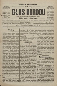 Głos Narodu : dziennik polityczny, założony w r. 1893 przez Józefa Rogosza (wydanie poranne). 1907, nr 462