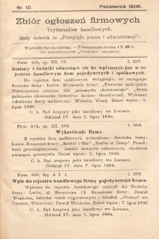 Zbiór ogłoszeń firmowych trybunałów handlowych : stały dodatek do "Przeglądu Prawa i Administracyi". 1906, nr 10
