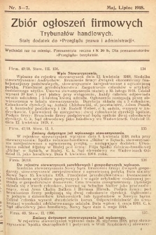 Zbiór ogłoszeń firmowych trybunałów handlowych : stały dodatek do „Przeglądu Prawa i Administracji”. 1918, nr 5-7