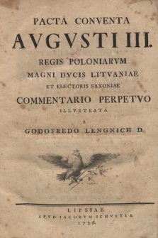 Pacta Conventa Avgvsti III. Regis Poloniarvm Magni Dvcis Litvaniae Et Electoris Saxoniae