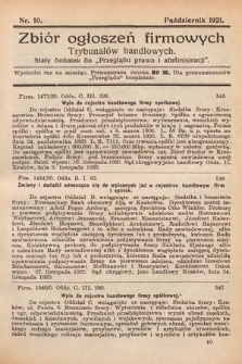 Zbiór ogłoszeń firmowych trybunałów handlowych : stały dodatek do „Przeglądu Prawa i Administracji”. 1921, nr 10