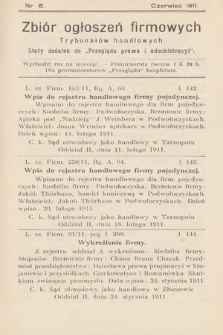 Zbiór ogłoszeń firmowych trybunałów handlowych : stały dodatek do „Przeglądu Prawa i Administracyi”. 1911, nr 6