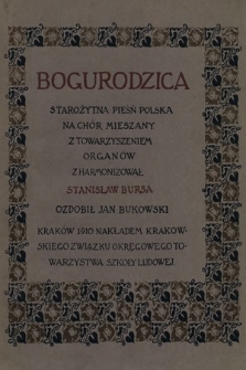 Bogurodzica : starożytna pieśń polska na chór mieszany z towarzyszeniem organów