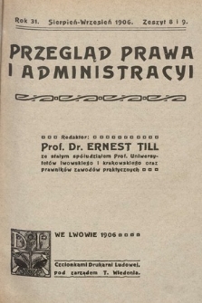 Przegląd Prawa i Administracyi. 1906, z. 8 i 9