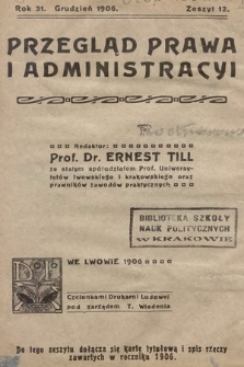 Przegląd Prawa i Administracyi. 1906, z. 12