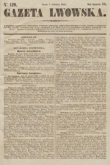 Gazeta Lwowska. 1854, nr 129