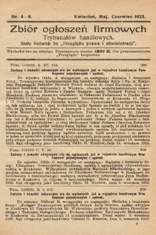 Zbiór ogłoszeń firmowych trybunałów handlowych : stały dodatek do „Przeglądu Prawa i Administracji”. 1923, nr 4-6