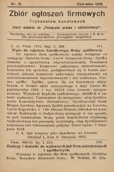 Zbiór ogłoszeń firmowych trybunałów handlowych : stały dodatek do „Przeglądu Prawa i Administracyi”. 1913, nr 6