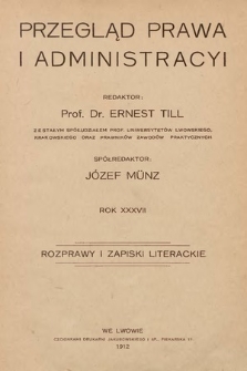 Przegląd Prawa i Administracyi : rozprawy i zapiski literackie. 1912