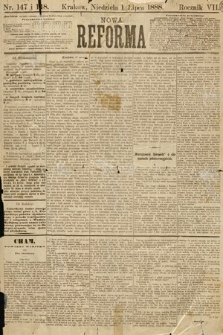 Nowa Reforma. 1888, nr 147 i 148
