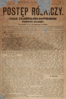 Postęp Rolniczy : organ przemysłowo-gospodarczy prowincyi szlaskiej. 1877, nr 1