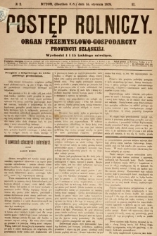 Postęp Rolniczy : organ przemysłowo-gospodarczy prowincyi szlaskiej. 1878, nr 2
