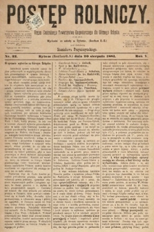 Postęp Rolniczy : organ przemysłowo-gospodarczy prowincyi szlaskiej. 1881, nr 32