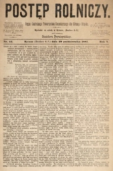 Postęp Rolniczy : organ przemysłowo-gospodarczy prowincyi szlaskiej. 1881, nr 42