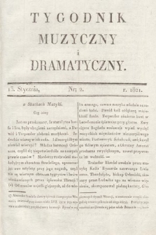 Tygodnik Muzyczny i Dramatyczny. 1821, nr 2