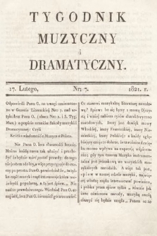 Tygodnik Muzyczny i Dramatyczny. 1821, nr 7