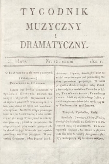 Tygodnik Muzyczny i Dramatyczny. 1821, nr 12