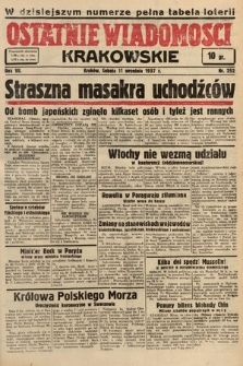 Ostatnie Wiadomości Krakowskie. 1937, nr 252
