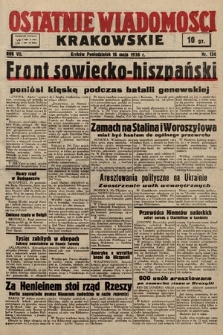 Ostatnie Wiadomości Krakowskie. 1938, nr 136