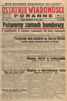 Ostatnie Wiadomości Poranne. 1938, nr 46
