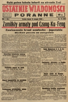 Ostatnie Wiadomości Poranne. 1938, nr 72