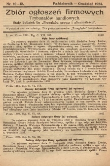 Zbiór ogłoszeń firmowych trybunałów handlowych : stały dodatek do "Przeglądu Prawa i Administracji". 1924, nr 10-12