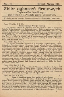 Zbiór ogłoszeń firmowych trybunałów handlowych : stały dodatek do "Przeglądu Prawa i Administracji". 1925, nr 1-3