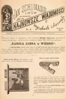 Najnowsze Wiadomości o Wyrobach Żelaznych. 1892, nr 8