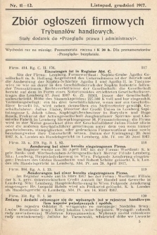 Zbiór ogłoszeń firmowych trybunałów handlowych : stały dodatek do „Przeglądu Prawa i Administracyi”. 1917, nr 11-12