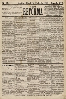 Nowa Reforma. 1889, nr 85