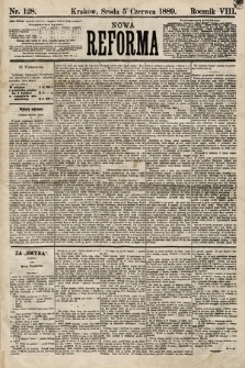 Nowa Reforma. 1889, nr 128