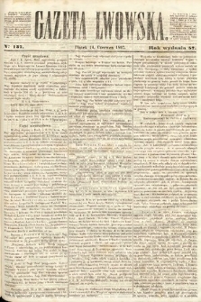 Gazeta Lwowska. 1867, nr 137