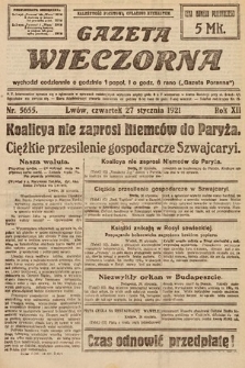 Gazeta Wieczorna. 1921, nr 5655