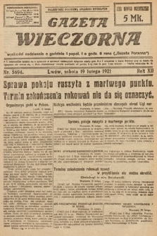 Gazeta Wieczorna. 1921, nr 5694